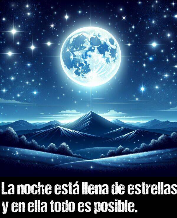 posible: La noche est llena de estrellas y en ella todo es posible.