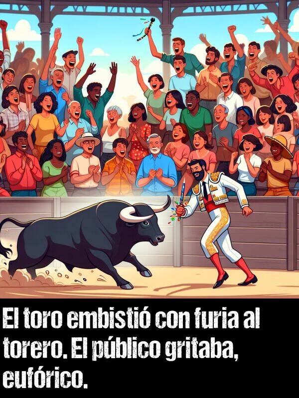 torero: El toro embisti con furia al torero. El pblico gritaba, eufrico.