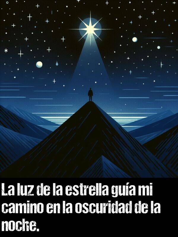 gua: La luz de la estrella gua mi camino en la oscuridad de la noche.