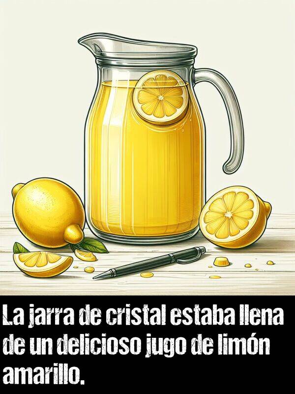 cristal: La jarra de cristal estaba llena de un delicioso jugo de limn amarillo.