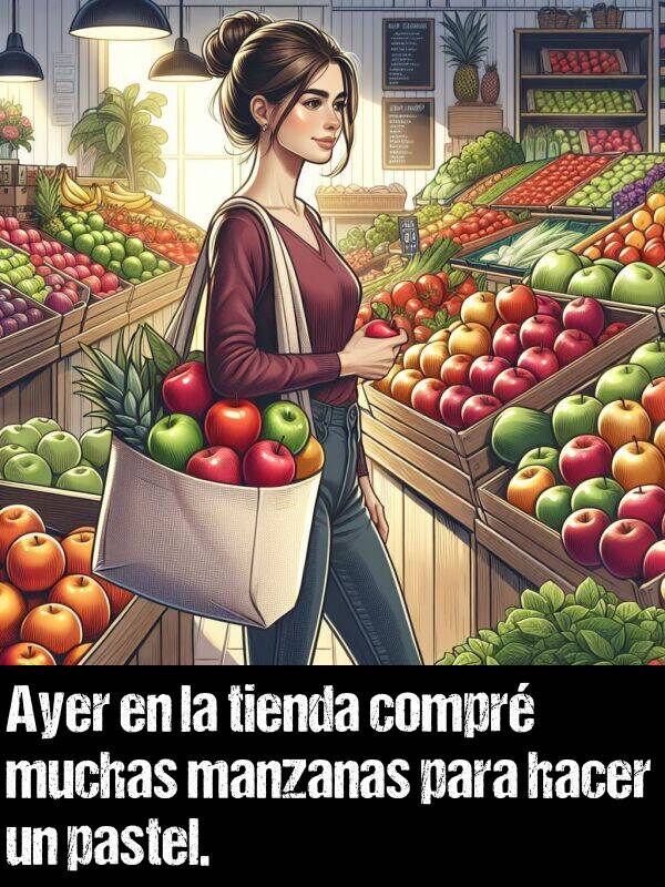 compr: Ayer en la tienda compr muchas manzanas para hacer un pastel.