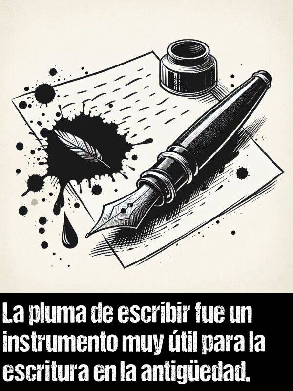 antigedad: La pluma de escribir fue un instrumento muy til para la escritura en la antigedad.