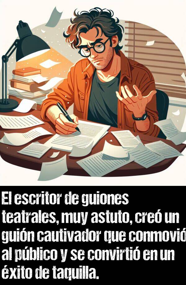 taquilla: El escritor de guiones teatrales, muy astuto, cre un guin cautivador que conmovi al pblico y se convirti en un xito de taquilla.