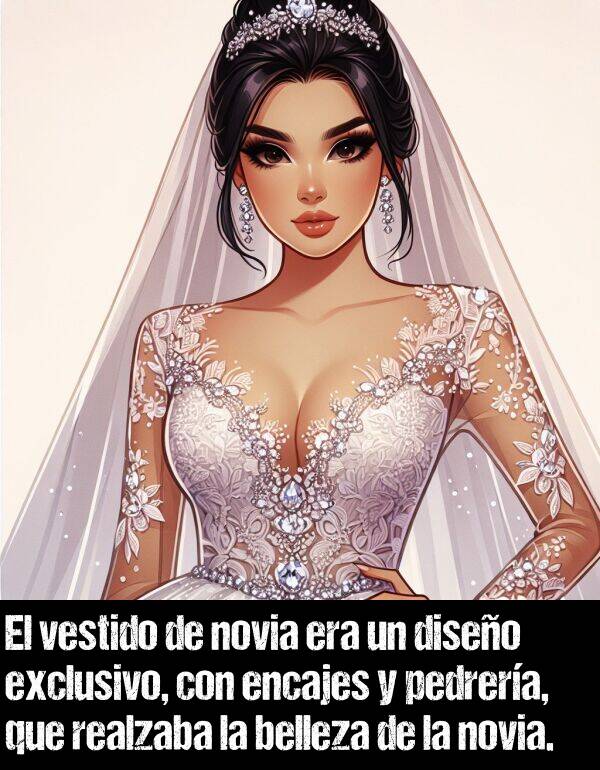 novia: El vestido de novia era un diseo exclusivo, con encajes y pedrera, que realzaba la belleza de la novia.