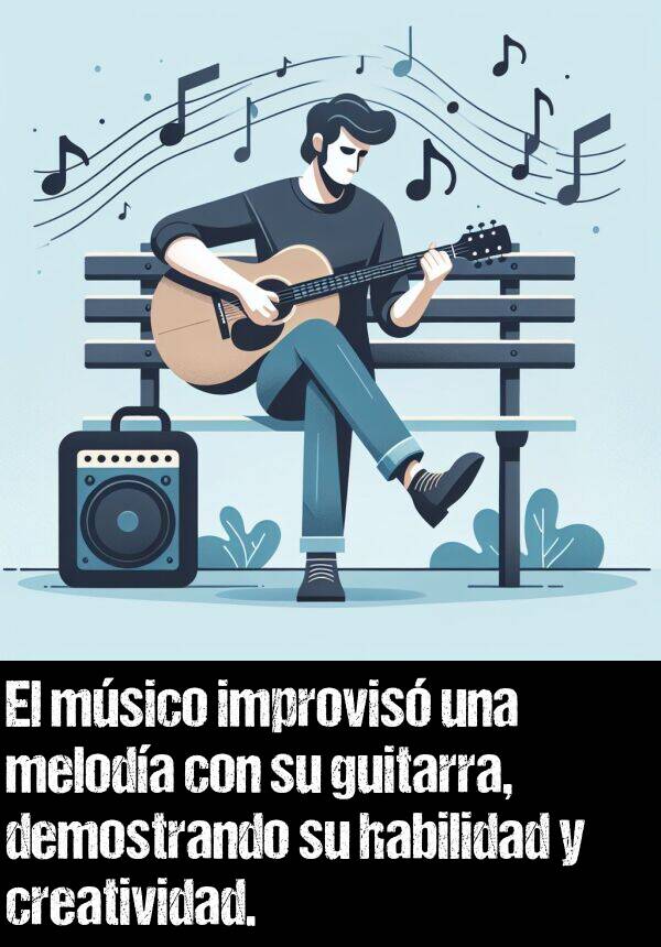 meloda: El msico improvis una meloda con su guitarra, demostrando su habilidad y creatividad.