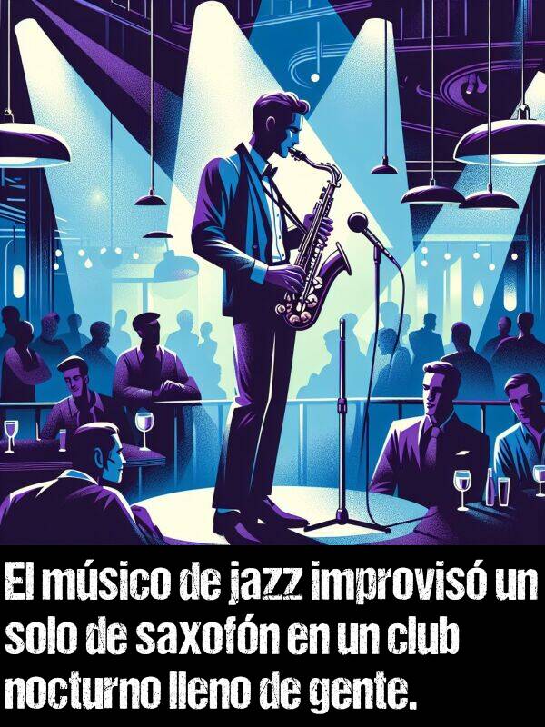 gente: El msico de jazz improvis un solo de saxofn en un club nocturno lleno de gente.