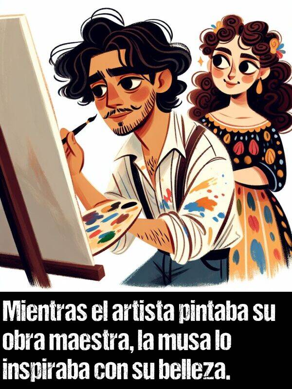 musa: Mientras el artista pintaba su obra maestra, la musa lo inspiraba con su belleza.