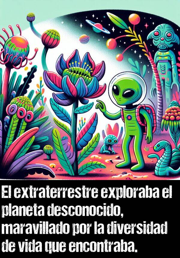 desconocido: El extraterrestre exploraba el planeta desconocido, maravillado por la diversidad de vida que encontraba.