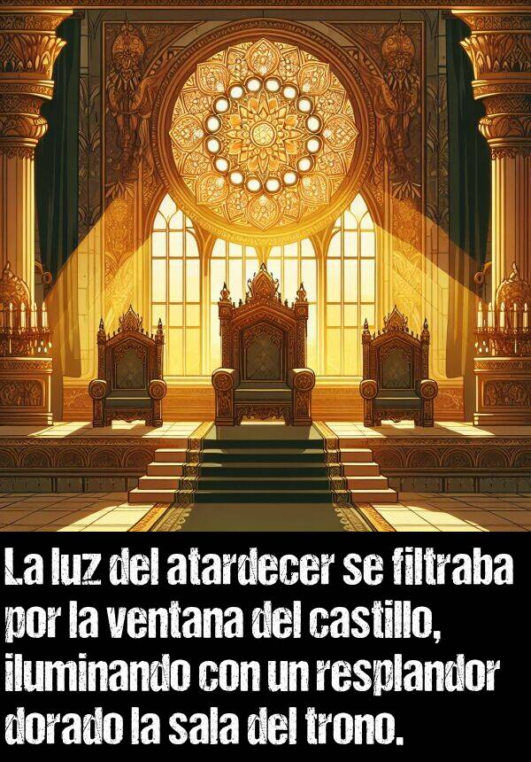 atardecer: La luz del atardecer se filtraba por la ventana del castillo, iluminando con un resplandor dorado la sala del trono.