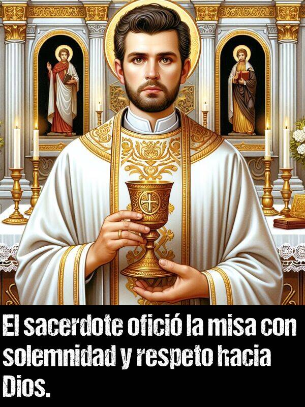 misa: El sacerdote ofici la misa con solemnidad y respeto hacia Dios.