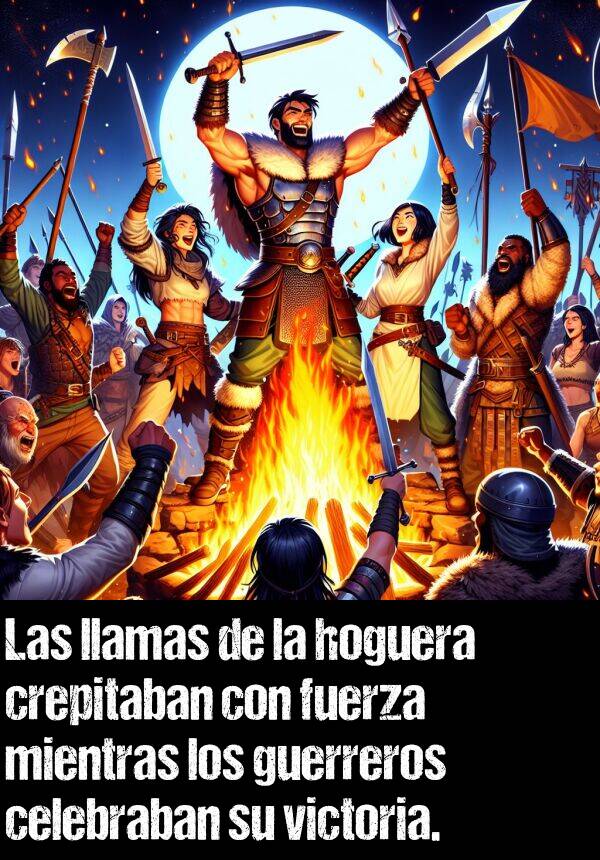 crepitaban: Las llamas de la hoguera crepitaban con fuerza mientras los guerreros celebraban su victoria.