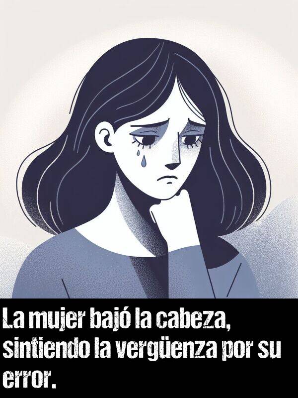 error: La mujer baj la cabeza, sintiendo la vergenza por su error.