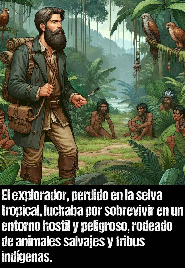 peligroso: El explorador, perdido en la selva tropical, luchaba por sobrevivir en un entorno hostil y peligroso, rodeado de animales salvajes y tribus indgenas.