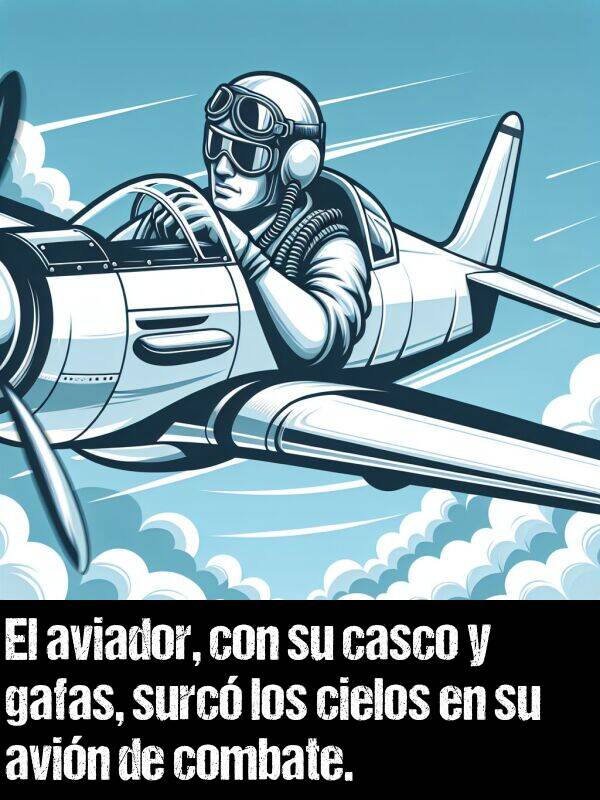 gafo: El aviador, con su casco y gafas, surc los cielos en su avin de combate.