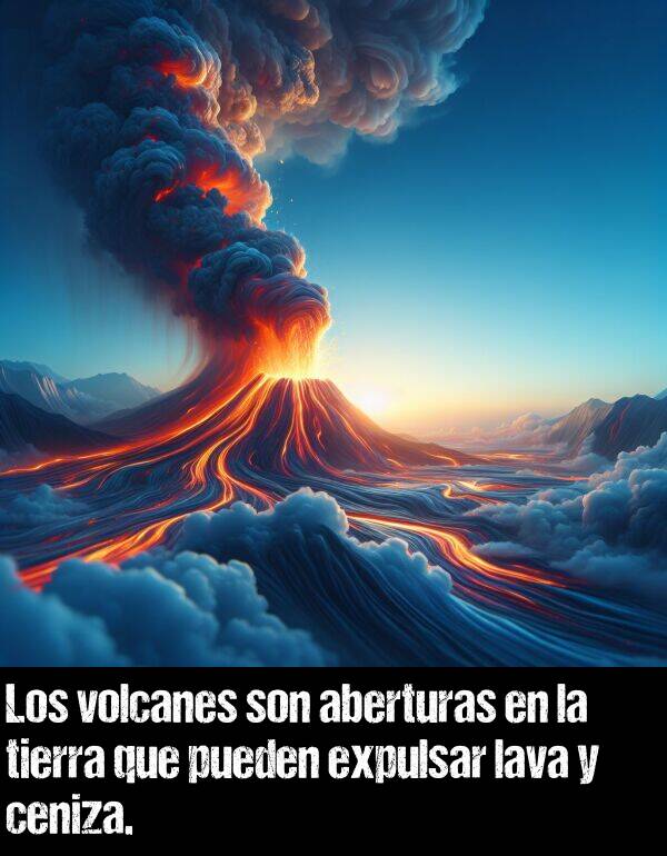 expulsar: Los volcanes son aberturas en la tierra que pueden expulsar lava y ceniza.