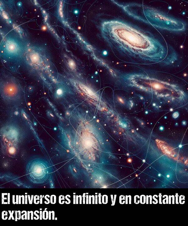 infinito: El universo es infinito y en constante expansin.