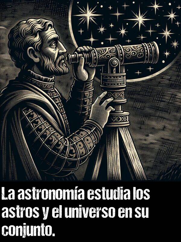 universo: La astronoma estudia los astros y el universo en su conjunto.