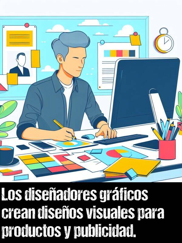 grficos: Los diseadores grficos crean diseos visuales para productos y publicidad.