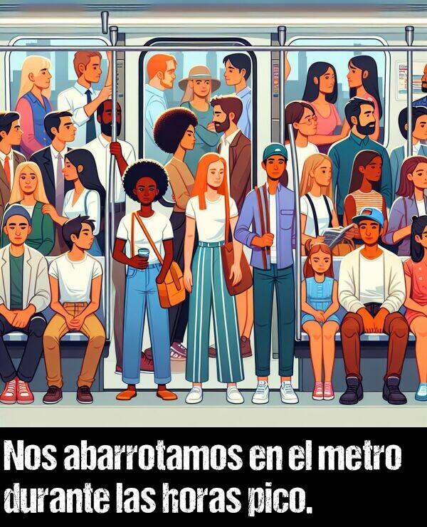 abarrotar: Nos abarrotamos en el metro durante las horas pico.