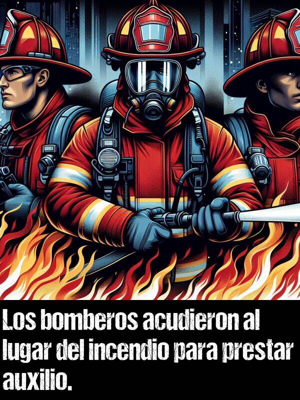 auxilio: Los bomberos acudieron al lugar del incendio para prestar auxilio.