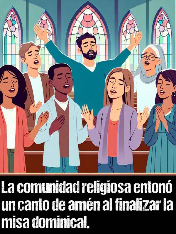 religiosa: La comunidad religiosa enton un canto de amn al finalizar la misa dominical.