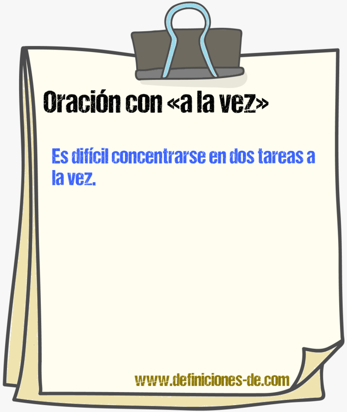 Ejemplos de oraciones con a la vez