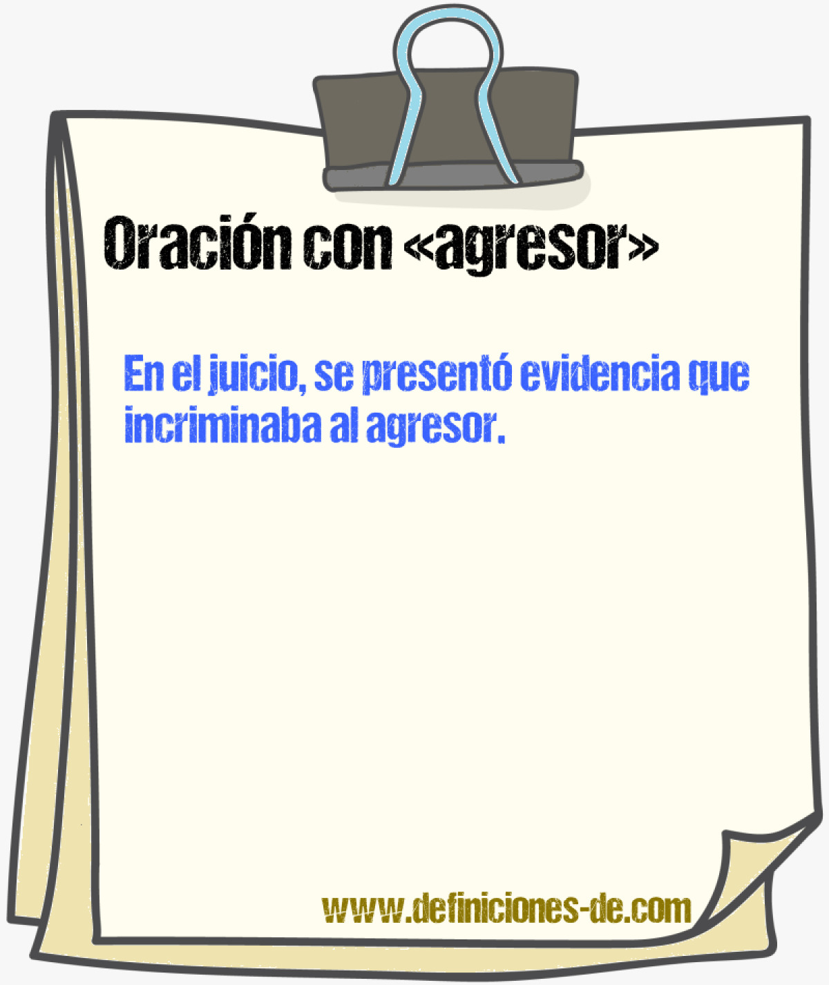 Ejemplos de oraciones con agresor