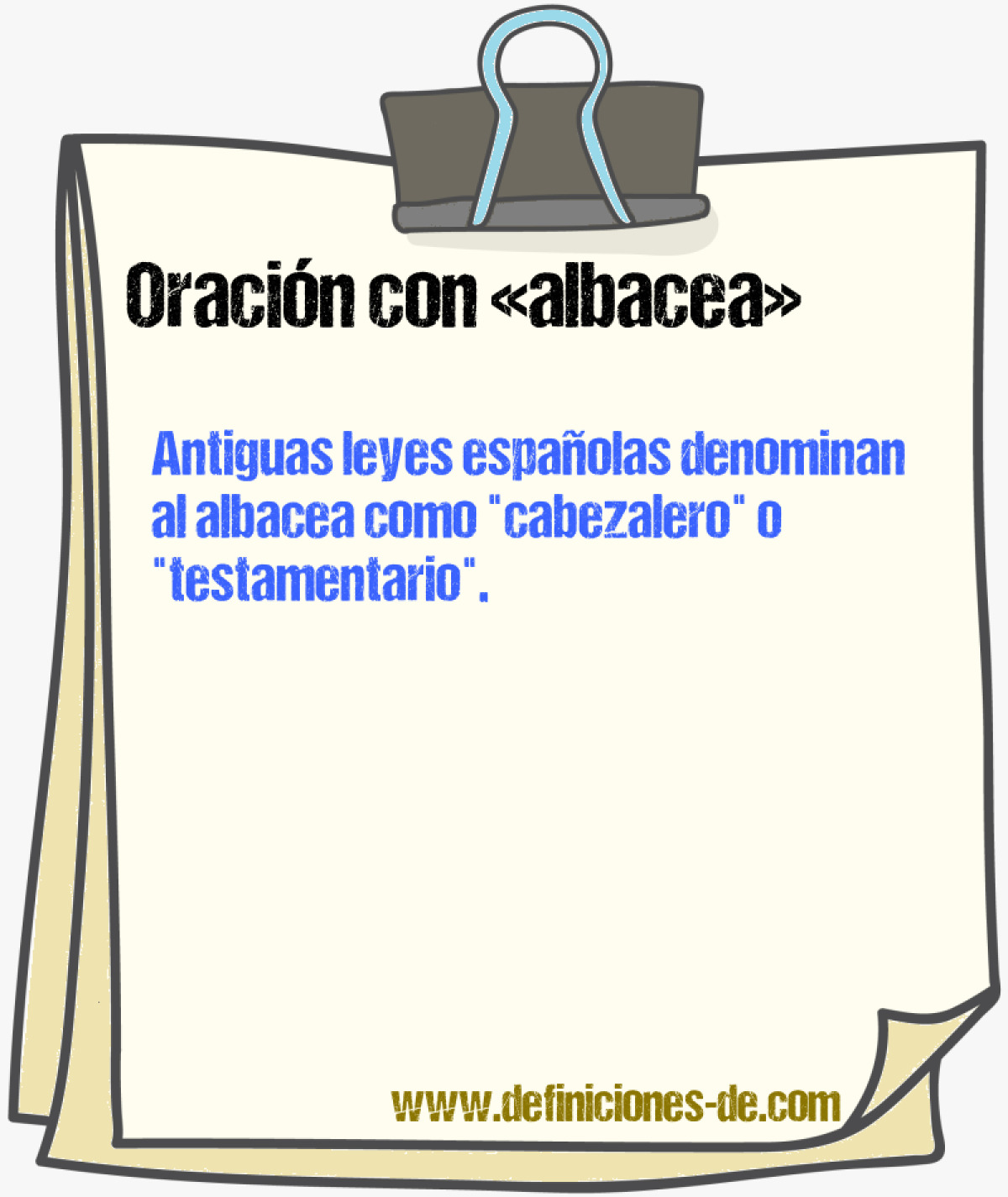 Ejemplos de oraciones con albacea