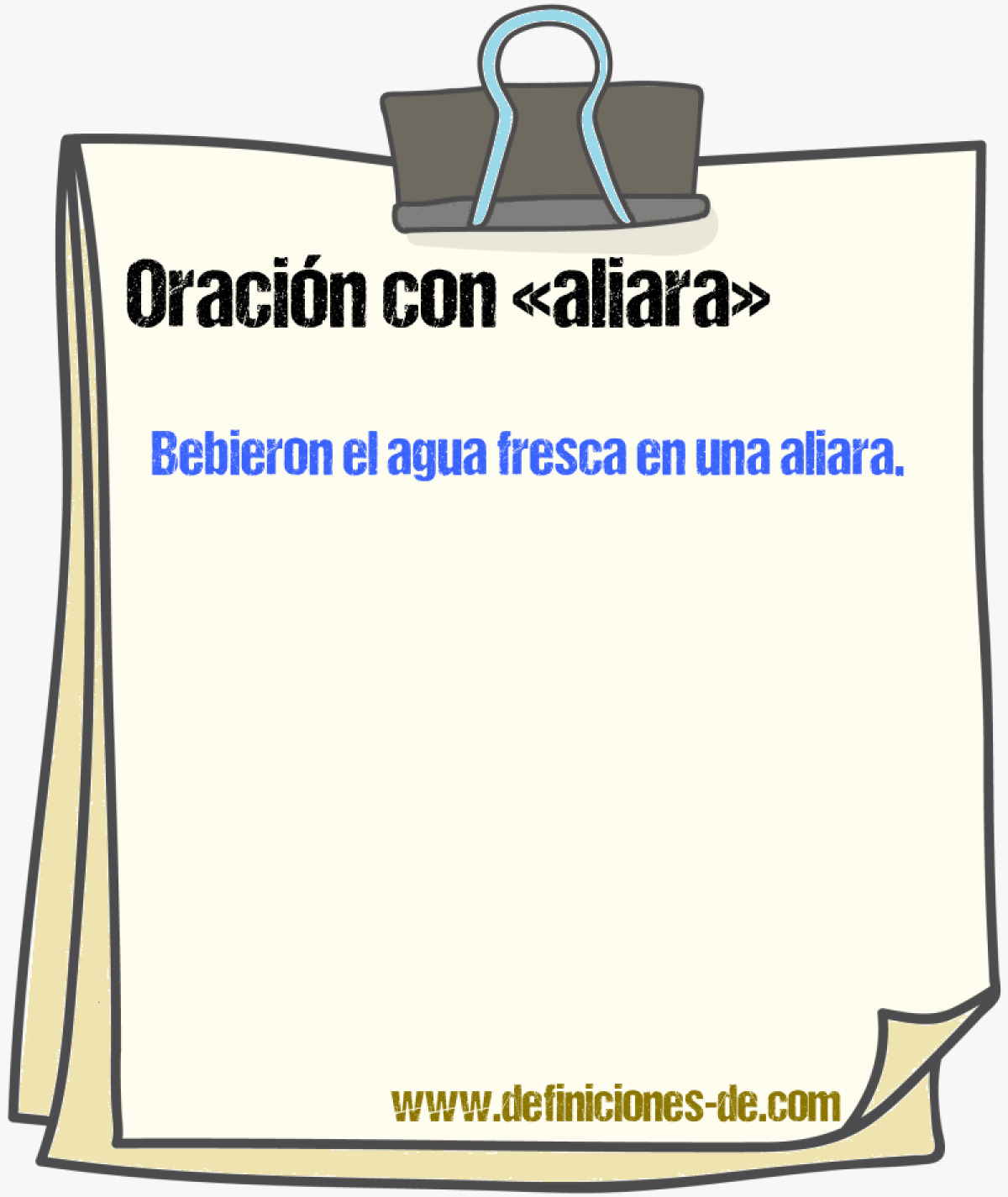 Ejemplos de oraciones con aliara