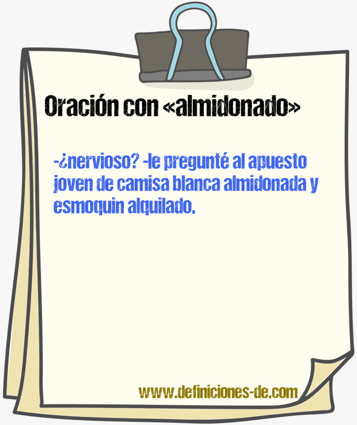 Ejemplos de oraciones con almidonado