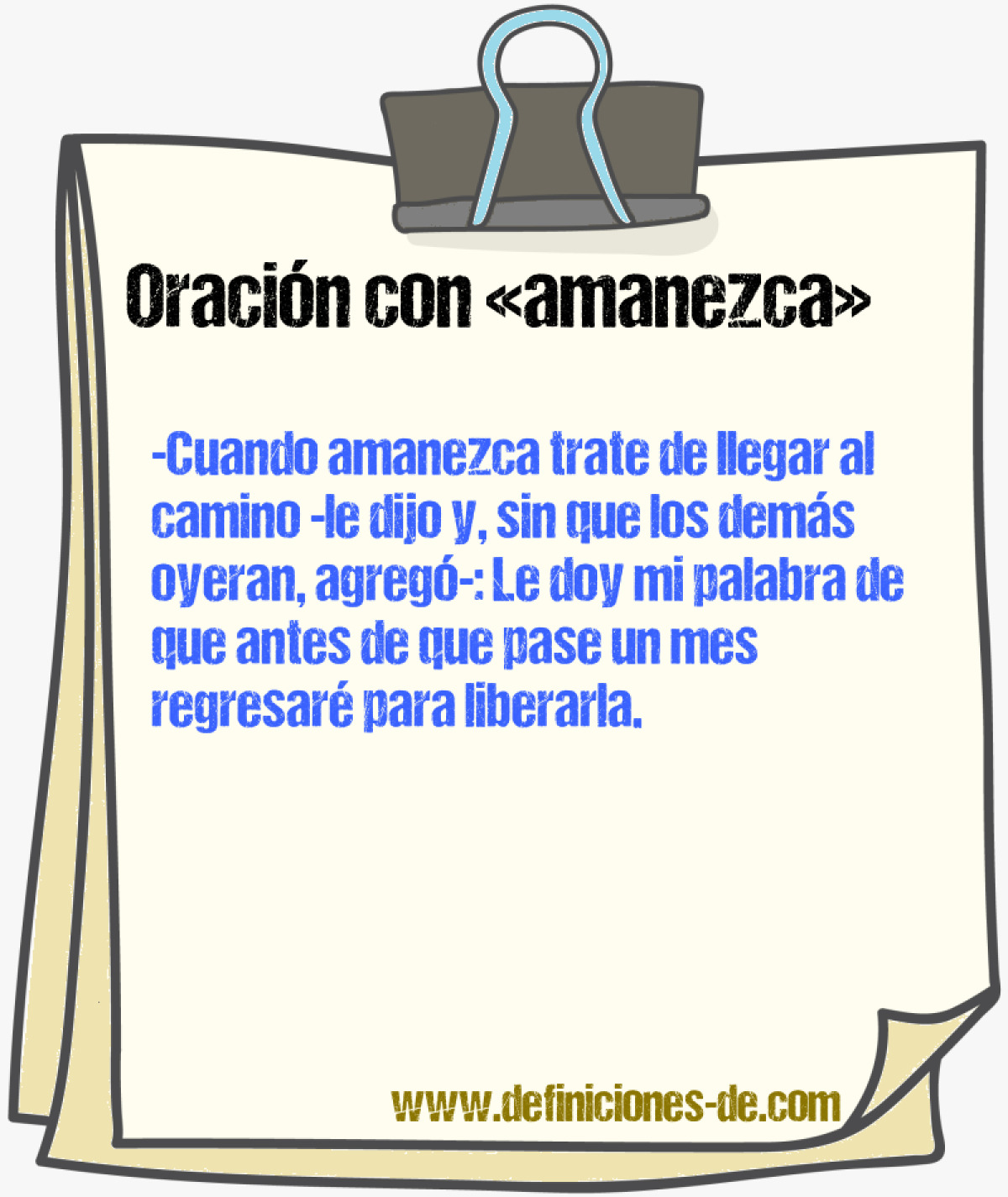 Ejemplos de oraciones con amanezca