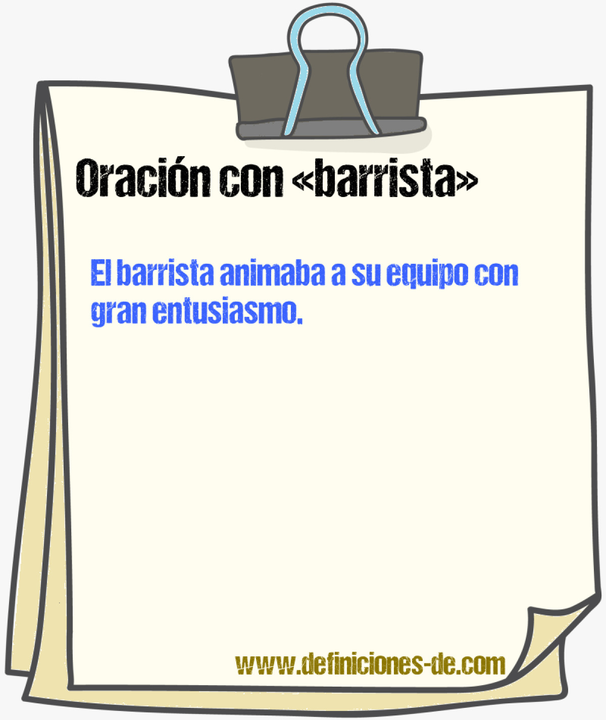 Ejemplos de oraciones con barrista