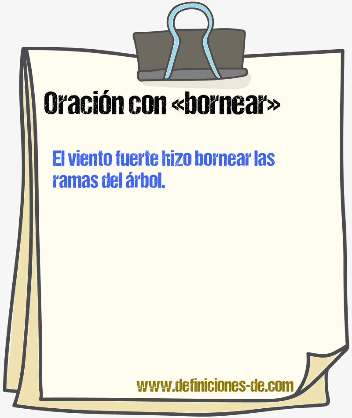 Ejemplos de oraciones con bornear