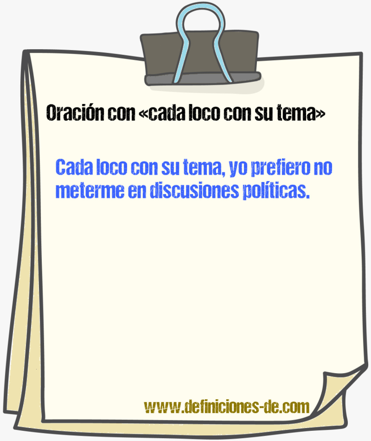 Ejemplos de oraciones con cada loco con su tema