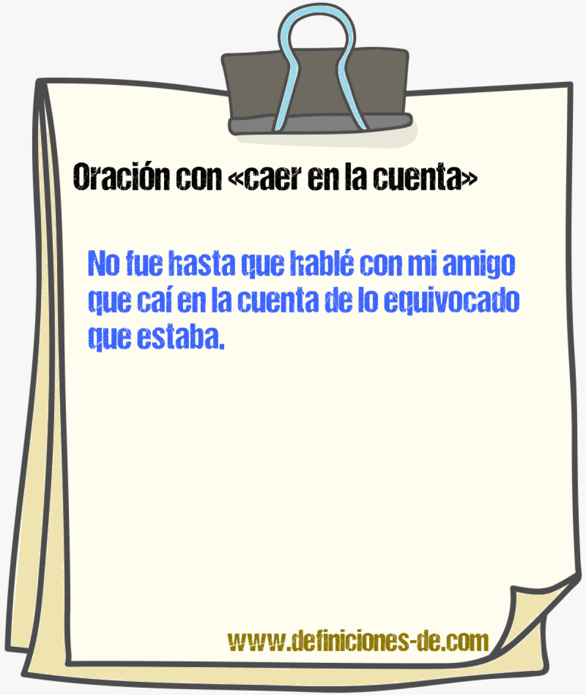 Ejemplos de oraciones con caer en la cuenta