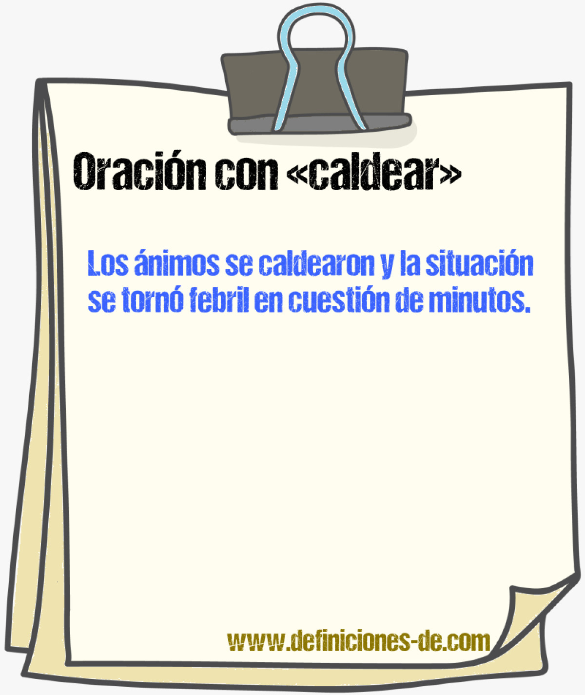 Ejemplos de oraciones con caldear