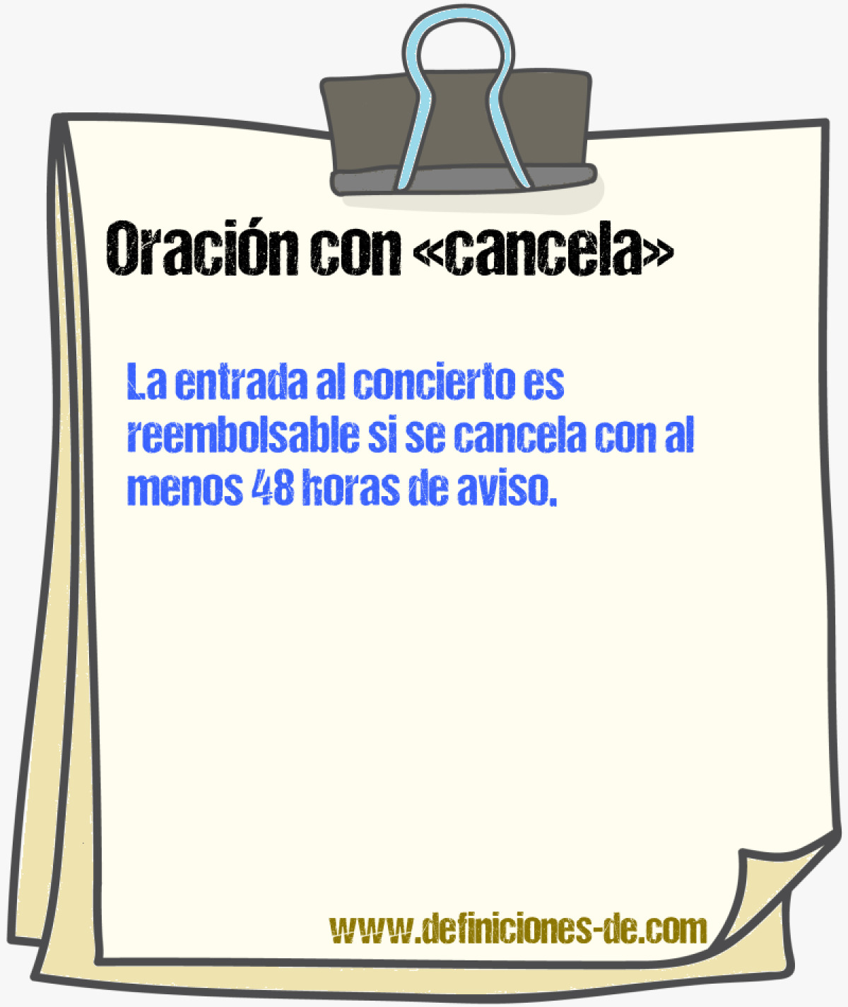 Ejemplos de oraciones con cancela