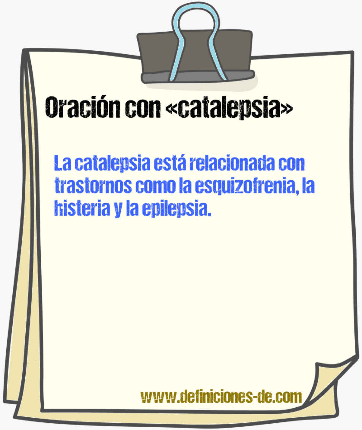 Ejemplos de oraciones con catalepsia