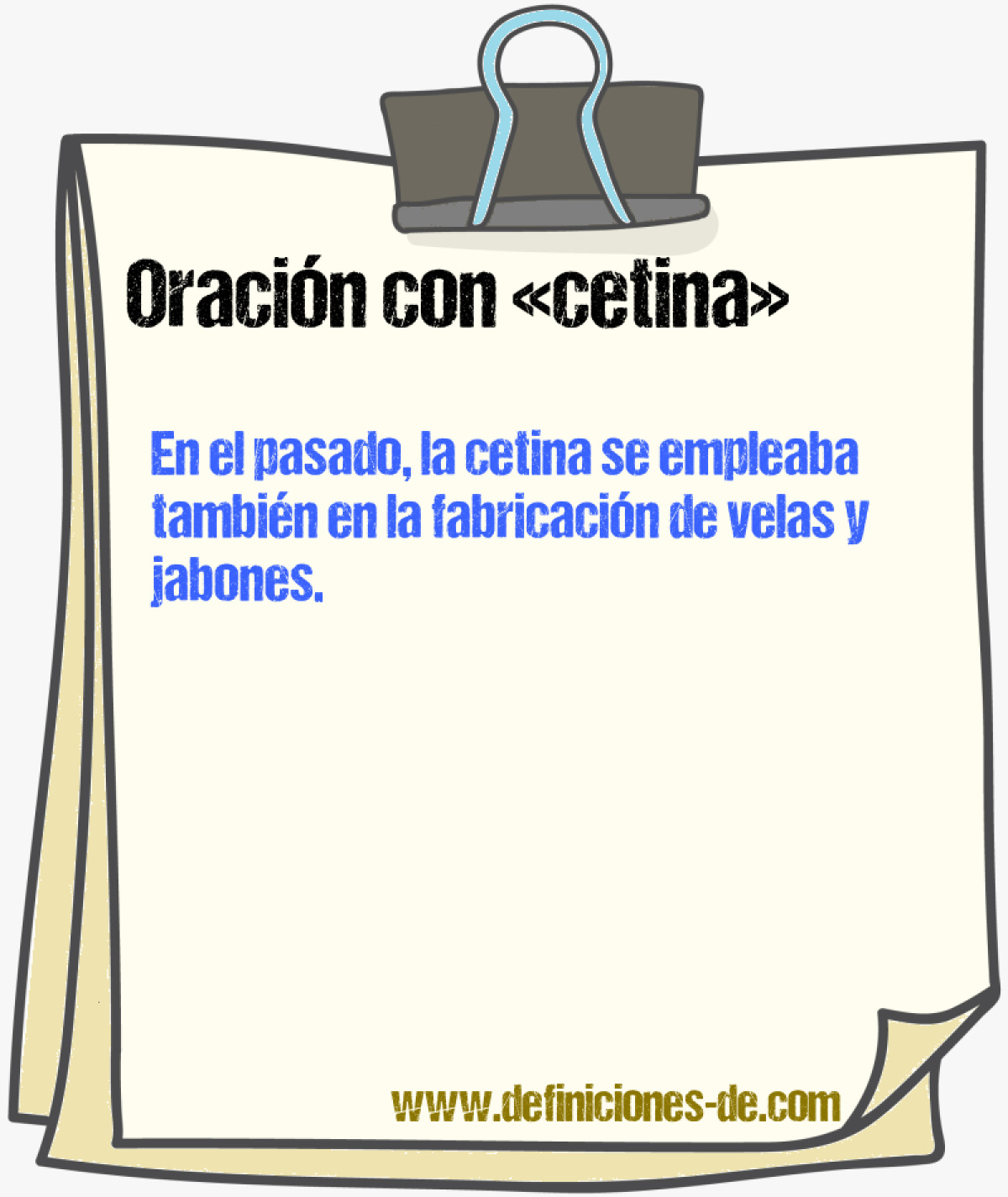 Ejemplos de oraciones con cetina