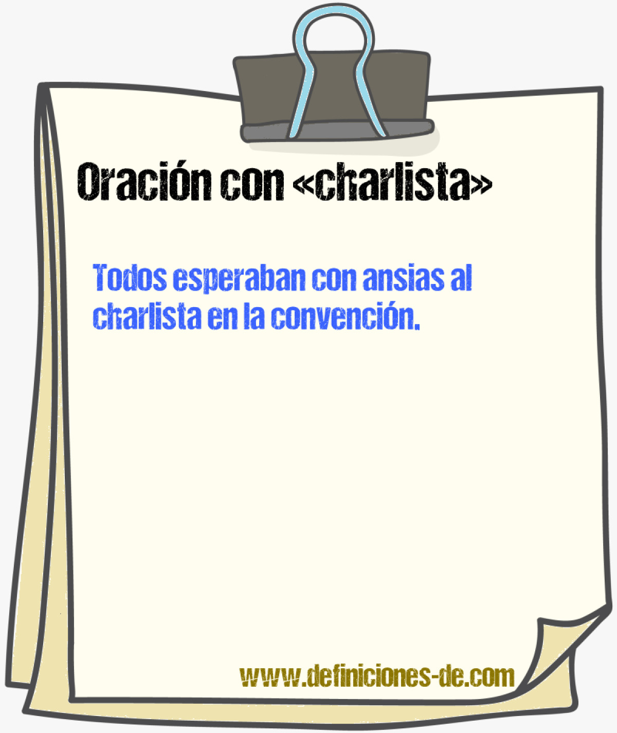 Ejemplos de oraciones con charlista