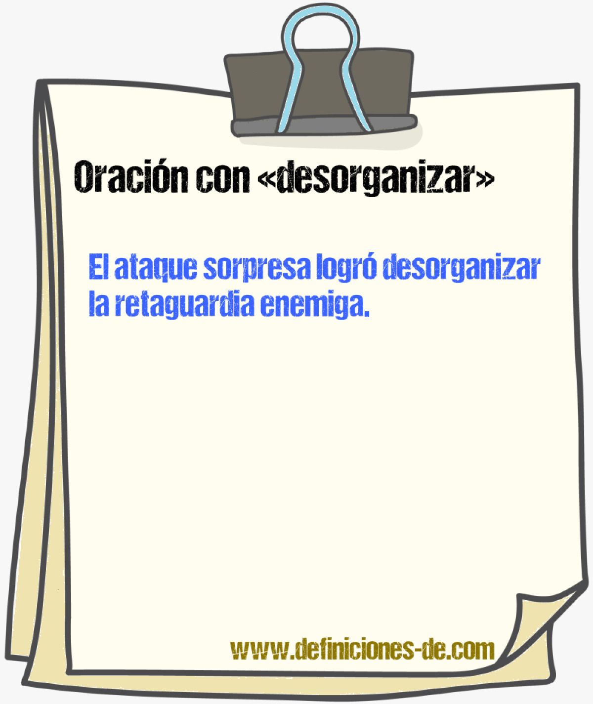 Ejemplos de oraciones con desorganizar