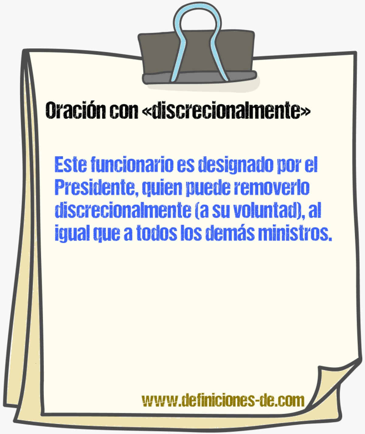 Ejemplos de oraciones con discrecionalmente