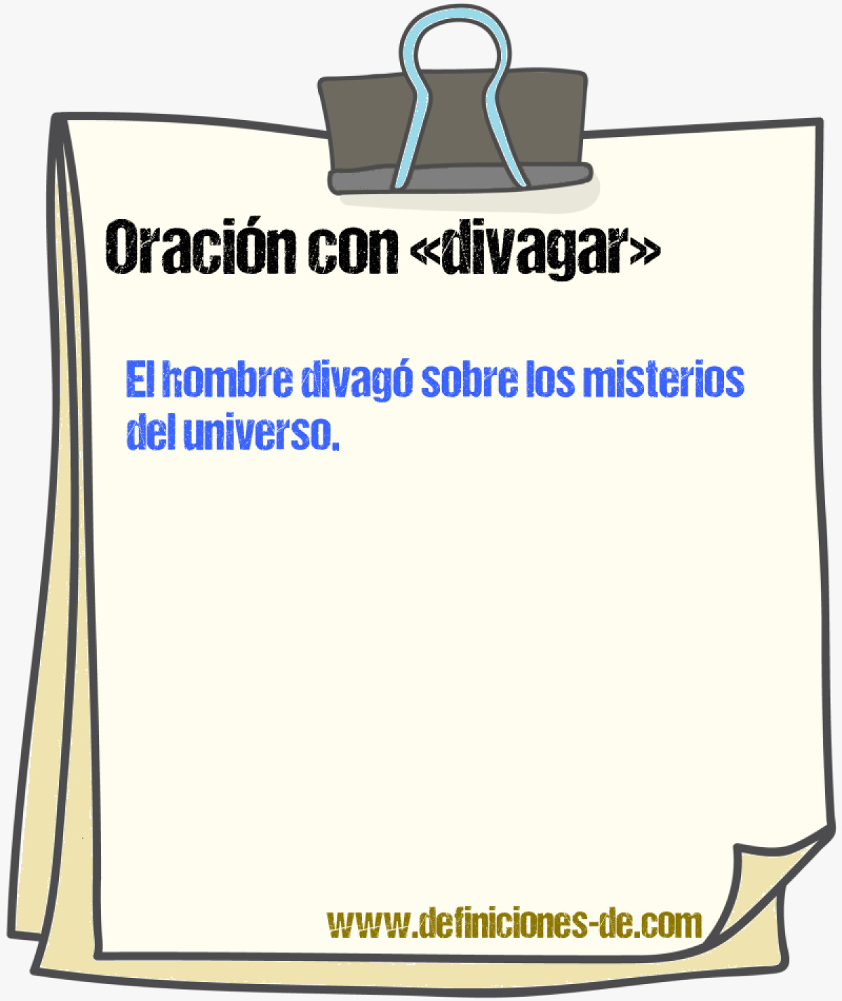 Ejemplos de oraciones con divagar