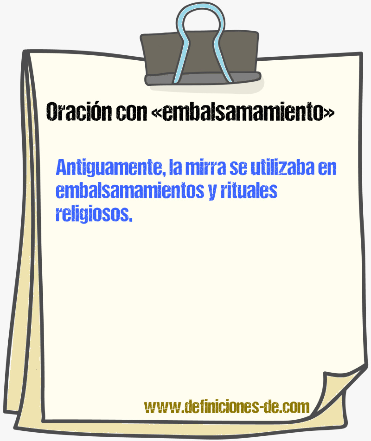 Ejemplos de oraciones con embalsamamiento