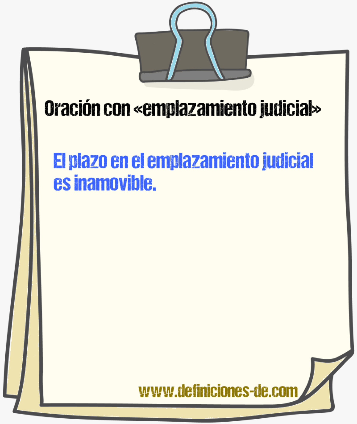 Ejemplos de oraciones con emplazamiento judicial