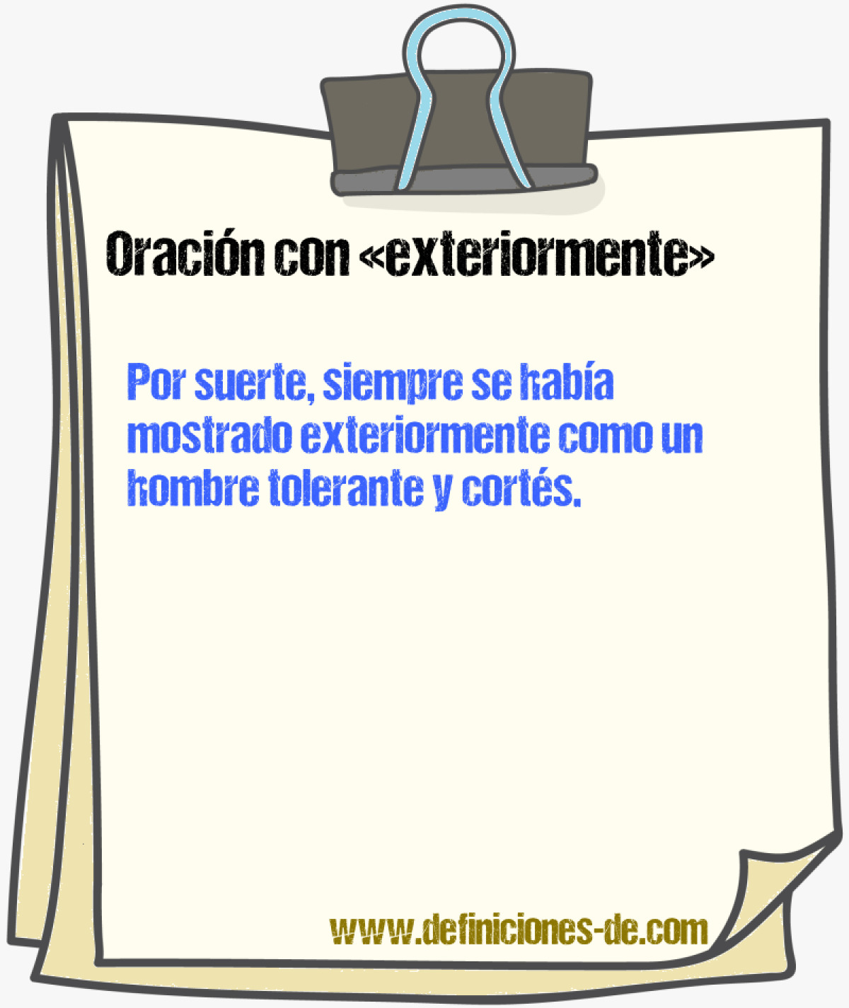 Ejemplos de oraciones con exteriormente