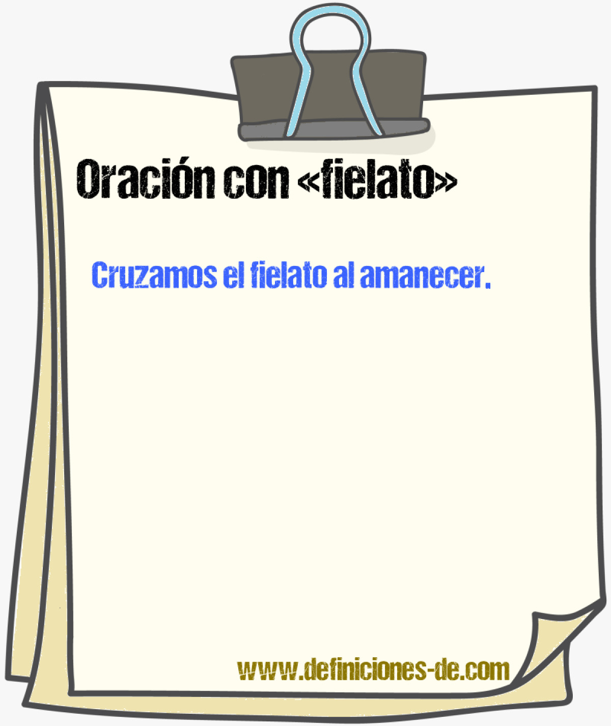 Ejemplos de oraciones con fielato