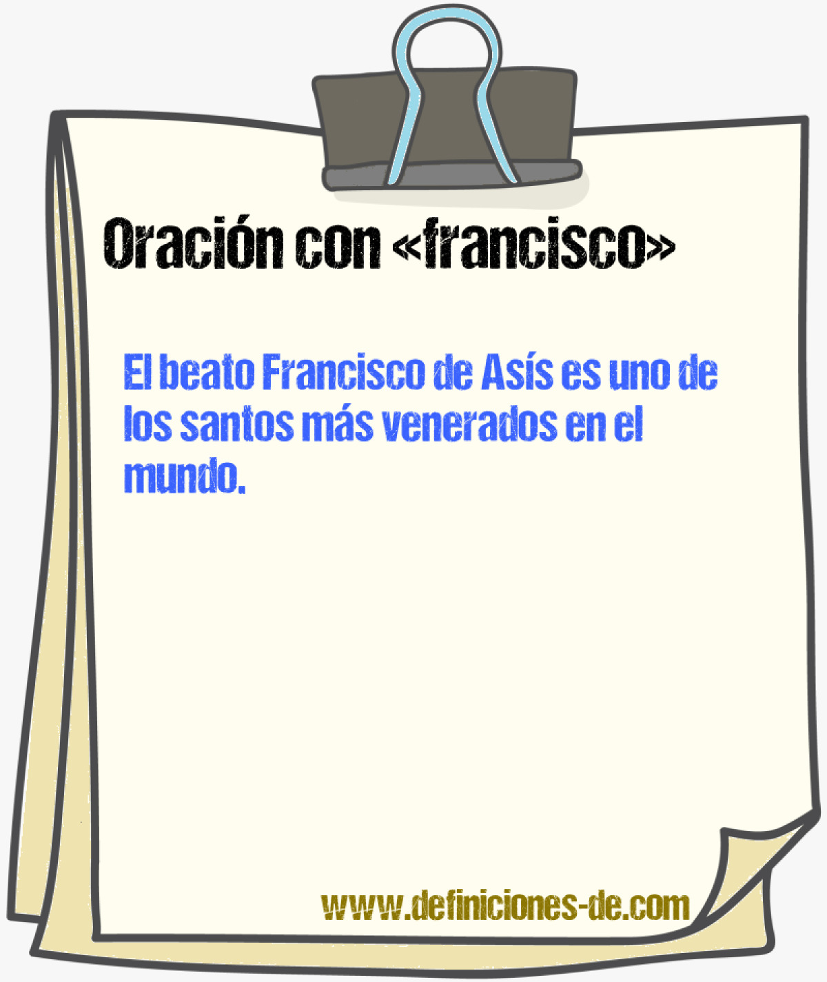 Ejemplos de oraciones con francisco