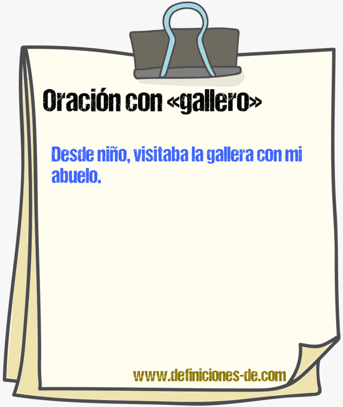 Ejemplos de oraciones con gallero