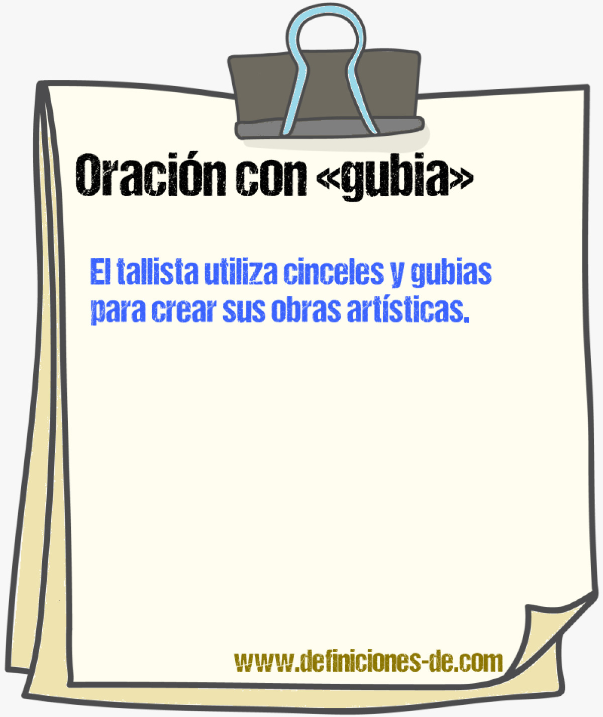 Ejemplos de oraciones con gubia